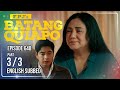 FPJ's Batang Quiapo Full Episode 648 - Part 3/3 | Eng Sub