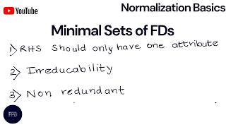 Minimal Set of Functional Dependencies | Normalization Series