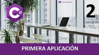 C# Course. First Application. Video 2
