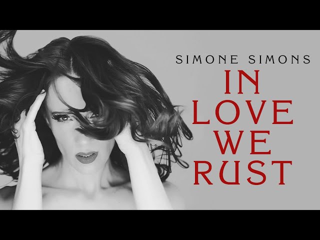 SIMONE SIMONS - In Love We Rust (OFFICIAL MUSIC VIDEO) class=