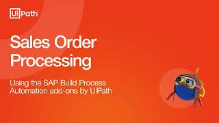 Sales Order Creation with UiPath and SAP Solex