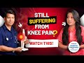You’ve Been Treating Knee Pain WRONG! | Know Doctor's Take | Health and Happiness Podcast