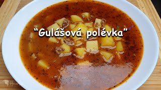 Gulášová polévka // "Vaření je láska"