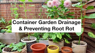 The Importance of Container Garden Drainage | Prevent Root Rot