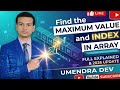 Find the Maximum Value and Index in Array | Java Problem | Full Explained
