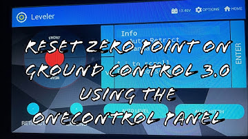 How to reset the zero point on the LCI Ground Control 3.0 using the OneControl panel.