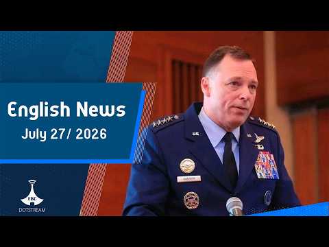 English News ... July 27/ 2026