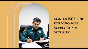 Navigating Customs Penalties: Understanding the Impact of Missing ISF Data