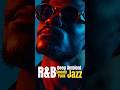 RnB Deep Ambient Chillout/for calm session #alternativernb #chillrnb #atmosphericrnb #massage #love
