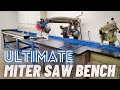 Ultimate Miter Saw Bench