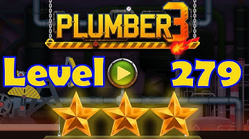 Plumber 3 - Level 279 - 3 Stars - Puzzle Game (Android/iOS) Oil Tycoon