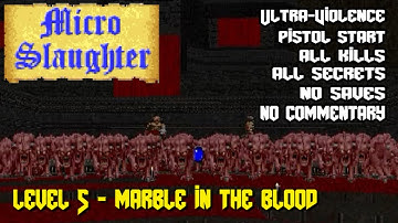 DOOM II: Micro Slaughter Community Project | Level 5 | Ultra-Violence 100%