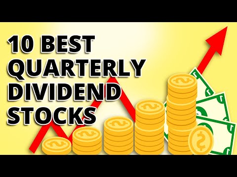 Top 10 Best QUARTERLY DIVIDEND STOCKS