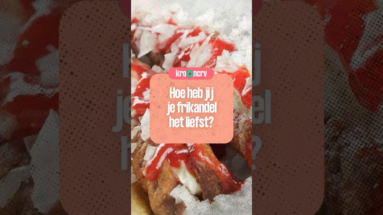 Hoe heb jij je frikandel het liefst? | Keuringsdienst van waarde | KRO-NCRV