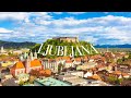 Ljubljana - Slovenia: Top 10 Places to Visit, Food Tips and Nearby Attractions (4K)
