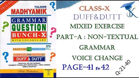 KS Coaching Centre #Duff&Dutt Class10 #page-41,42#non-textual(21-40)#voice#change #english#education