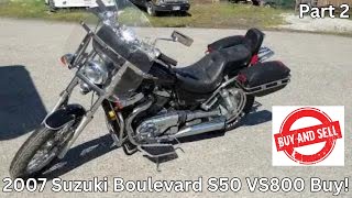 Buy & Sell - Part 1 - I bought ANOTHER motorcycle, 2007 Suzuki Boulevard VS800 S50 / Intruder