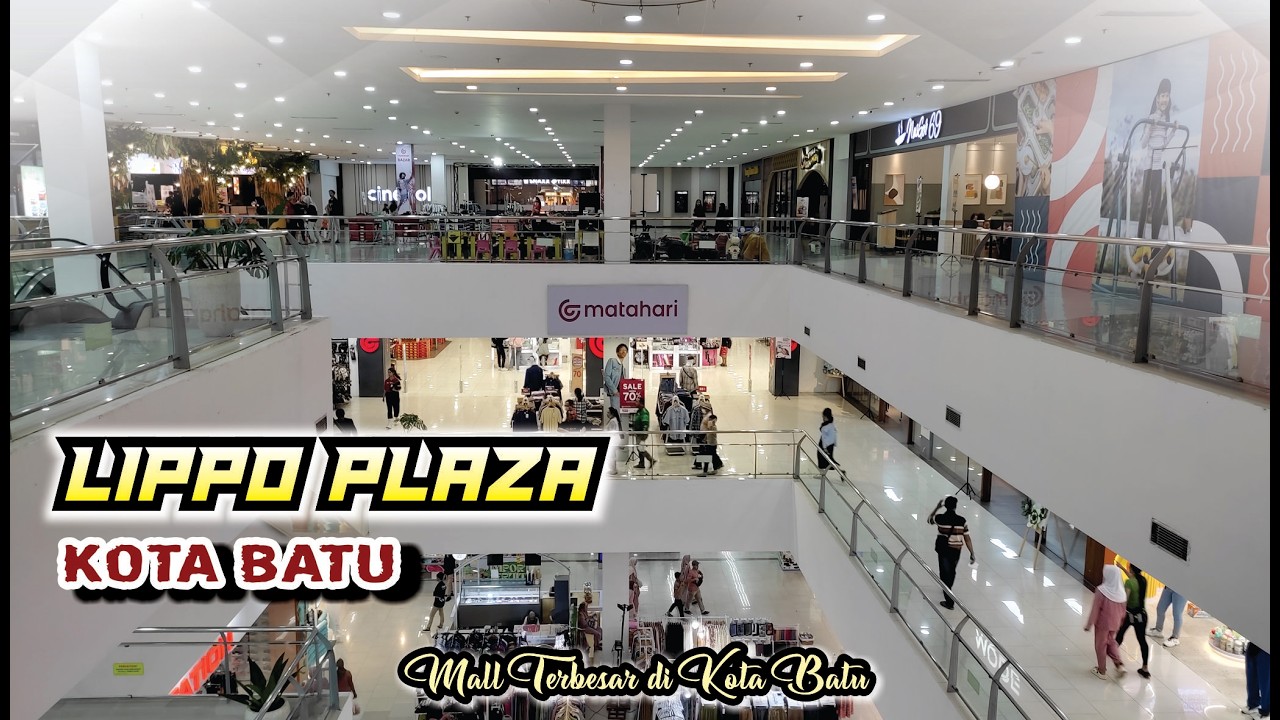 Lippo Plaza Batu (Batos) || Mall Terbesar dan Terlengkap di Kota Batu