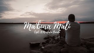 Ma`bura mali Tajuddin Nur cover   lirik  (Cover by Achy)