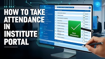 "How to Mark Student Attendance on the Institute Portal: A Step-by-Step Guide"