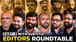 Editors Roundtable - Part 2 | Sreekar Prasad | Ruben | Philomin | Ramar | Selva RK | Sreejith