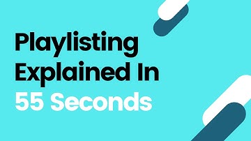 Spotify Playlisting Explained in 55 Seconds