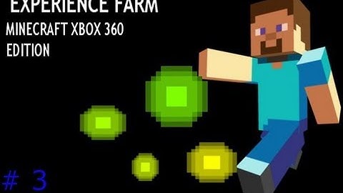 Minecraft Xp farm: Xbox 360 (1.0.1)#3