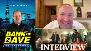 DAVE FISHWICK Talks BANK OF DAVE 2: THE LOAN RANGER, Making A Difference, And Work Ethic