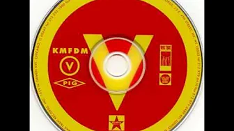 KMFDM vs. PIG - Fuck Me KMFDM vs. PIG - Fuck Me