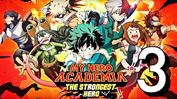My Hero Academia: The Strongest Hero - Gameplay Walkthrough Part 3 (iOS, Android)