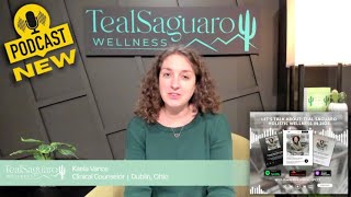 Cultivate Calmness Podcast Episode #18 - Teal Saguaro: Holistic Wellness in 2024