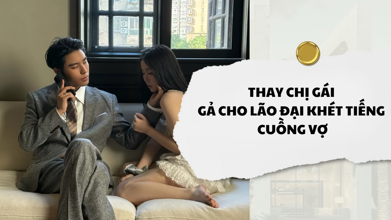 [Audio] Thay Chị Gái Gả Cho Lão Đại Khét Tiếng Cuồng Vợ | Mắc Cỡ Audio 