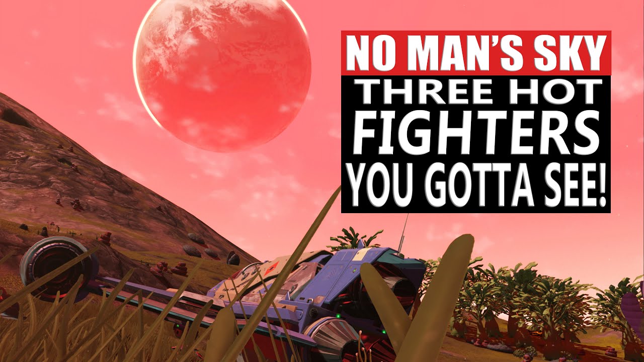 No Man's Sky Three Hot Fighter Ships Locations | NMS Perfect Fighters