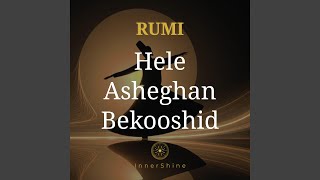 Hele Asheghan Bekooshid (هله عاشقان بکوشید) - InnerShine