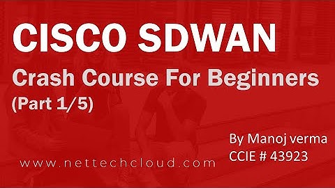 CISCO SDWAN CRASH  COURSE  FOR BEGINNERS (PART 1/5)   #WhatisSDWAN  #CISCO  #VIPTELA  #SDWANBASICS