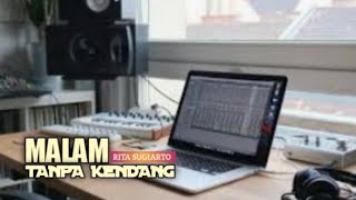 MALAM RITA SUGIARTO||• TANPA KENDANG |•√ SK MUSIC PRODUCTION