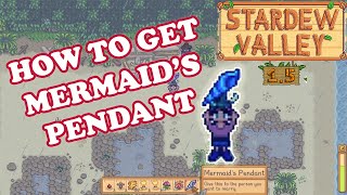 HOW TO GET MERMAID'S PENDANT | Stardew Valley 1.5 | PXLTVGaming