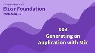 Elixir: Generating a new Application with Mix - [003]