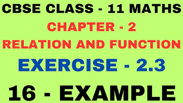 Example 16 l Chapter 2 l Exercise 2.3 l Chapter 2 example16 l Class 11 Maths l Relation and Function