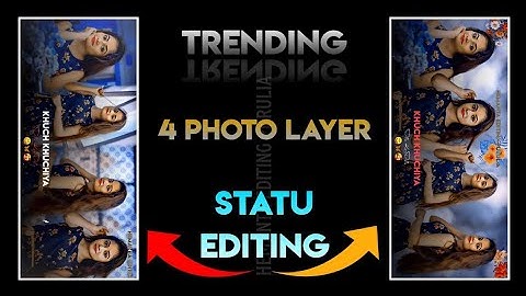 4 Photo Layer Status Video Editing | Khuch Khuchiya Dila Kari Dele | Nagpuri Song Status Video