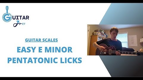 Easy E Minor Pentatonic Licks That Sound Awesome