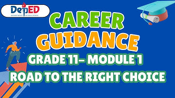CAREER GUIDANCE GRADE 11: THE ROAD TO THE RIGHT CHOICE