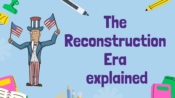 Who was involved in the era of Reconstruction?