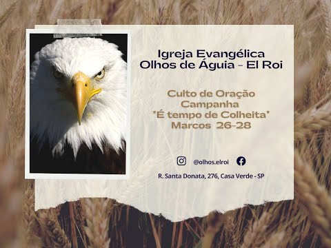 Igreja Evangélica Olhos De Águia - El Roi [21/07/2022]