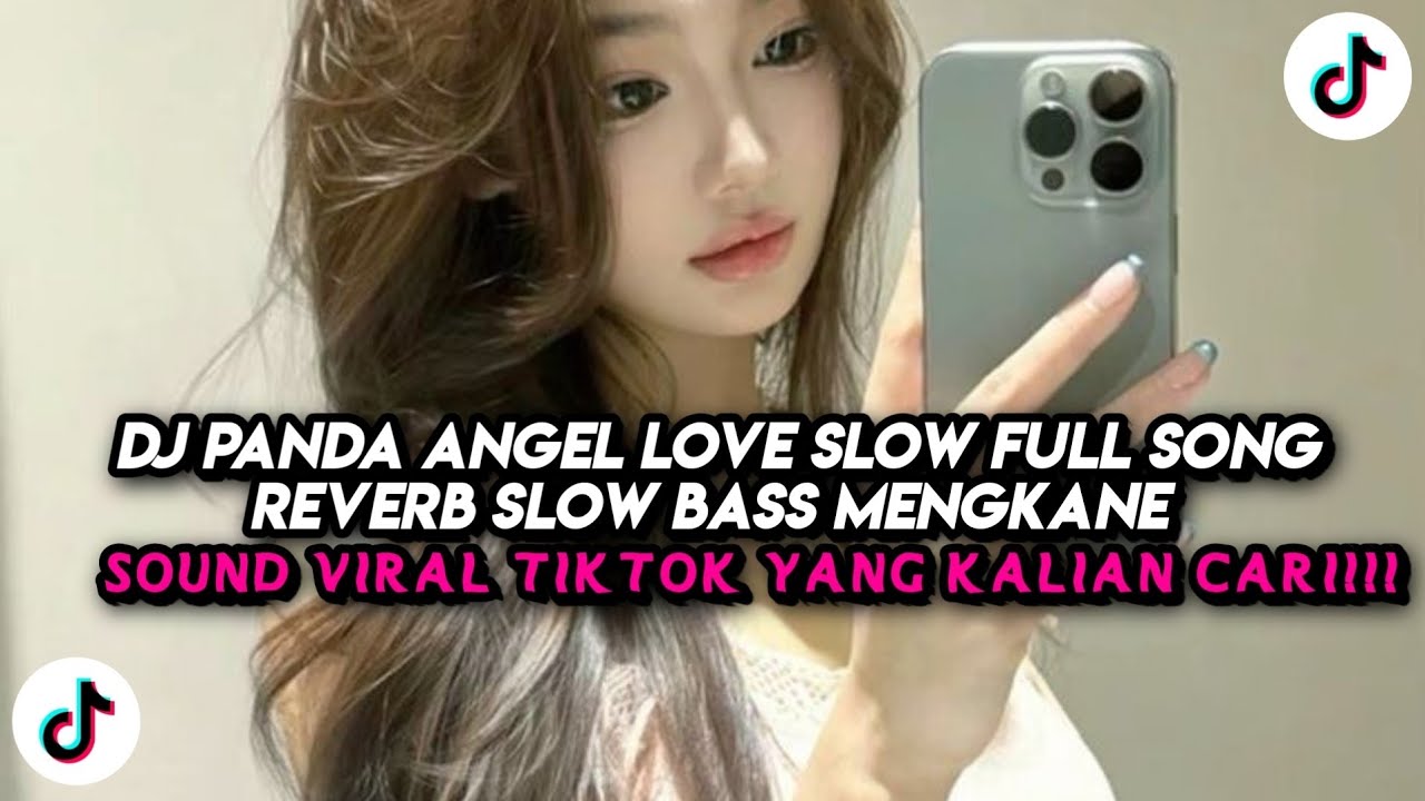 DJ PANDA ANGEL LOVE SLOW FULL SONG  DJ REVERB SLOW BASS MENGKANE 2026