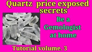 How to know Price of Quartz |Quartz Price| Gemstone Dealing|