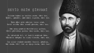 SEYİD ƏZİM ŞİRVANİ - Bəri bax QƏZƏL / Balaban - Alp Korkmaz / Seslendirdi : Parvin Mahmudov