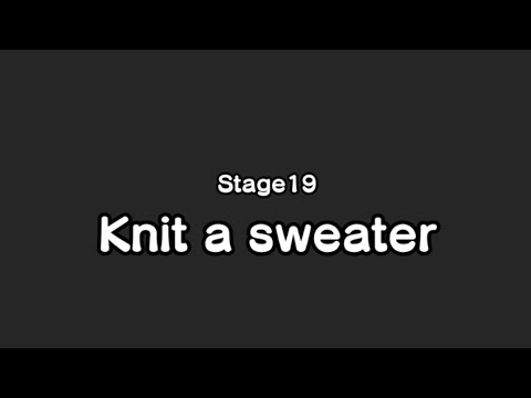 Dodge the Prank - Stage 19: Knit a sweater (Walkthrough)