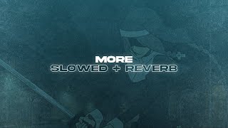 K/DA - More (Slowed + Reverb)