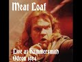 Meat Loaf Legacy - 1984 London Concert AUDIO - Bad Attitude Tour